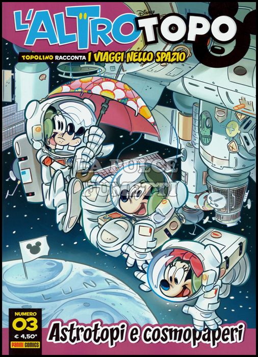 L'ALTRO TOPO # 3 - TOPOLINO RACCONTA I VIAGGI NELLO SPAZIO: ASTROTOPI E COSMOPAPERI